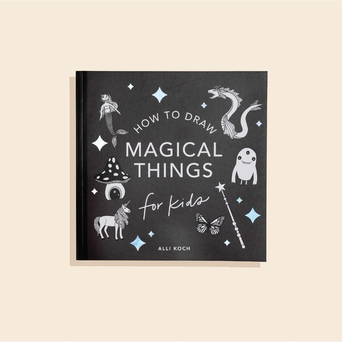 How to Draw Magical Things for Kids by paigetate - Issuu