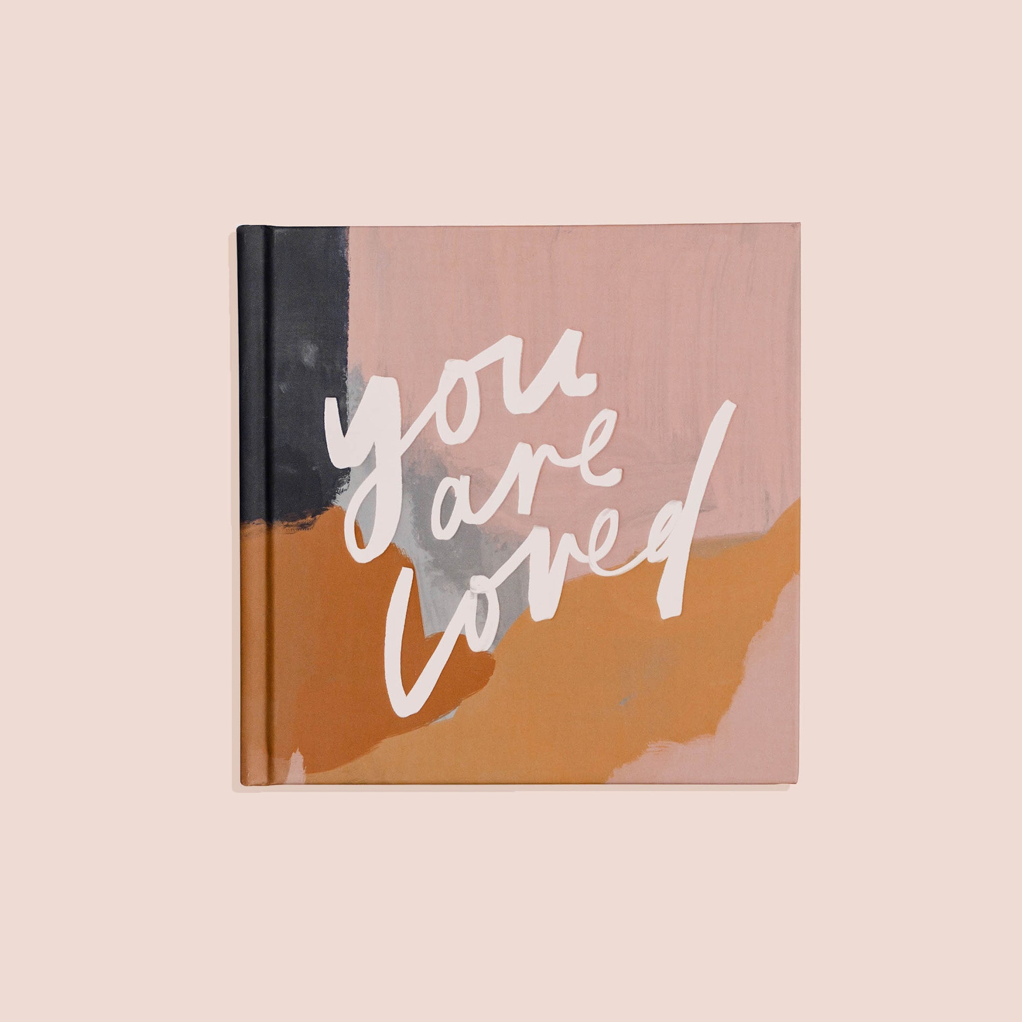 You Are Loved: Artwork and Inspirational Messages to Encourage Your Faith [Book]