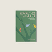 Growing with God by Monica Stoltzfus